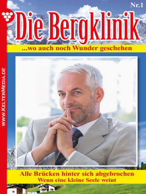 cover image of Die Bergklinik 1 – Arztroman